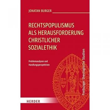 Rechtspopulismus als Herausforderung christlicher Sozialethik