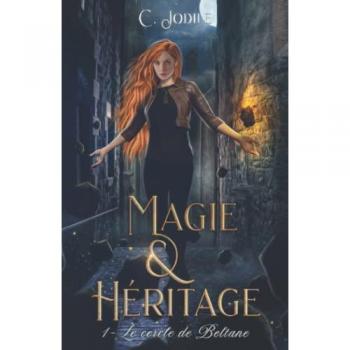 Magie et Héritage: Tome 1 : Le cercle de Beltane