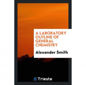 A Laboratory Outline of General Chemistry
