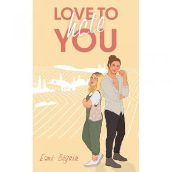 Esmé Béguin Love To Hate You: Par Les Autrices De Love Like A Movie