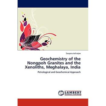 Geochemistry of the Nongpoh Granites and the Xenoliths, Meghalaya, India: Petrological and Geochemical Approach