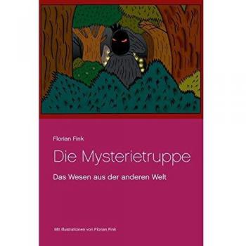 Die Mysterietruppe: Das Wesen aus der anderen Welt