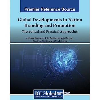 Global Developments in Nation Branding and Promotion: Theoretical and Practical Approaches