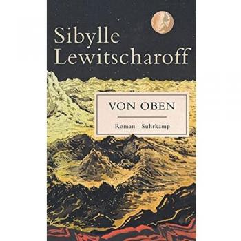 Sibylle Lewitscharoff Von Oben: Roman (Suhrkamp Taschenbuch)