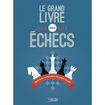 Le Grand Livre Des Échecs