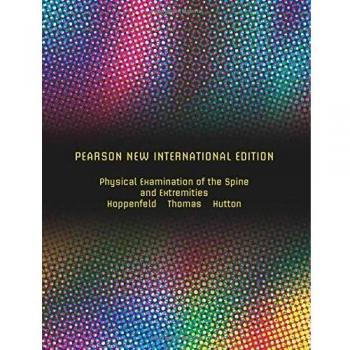 Physical Examination of the Spine and Extremities by Stanley Hoppenfeld