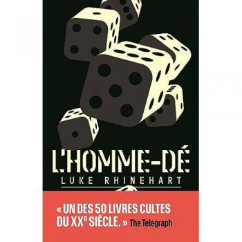 Luke Rhinehart L'Homme-Dé Édition Collector
