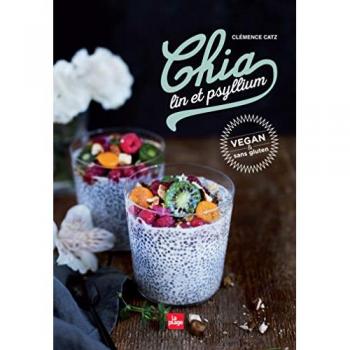 Chia, Lin Et Psyllium