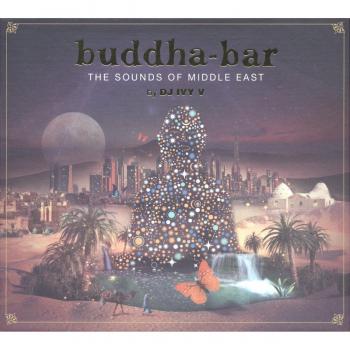 Buddha Bar The Sounds Of Middle East
