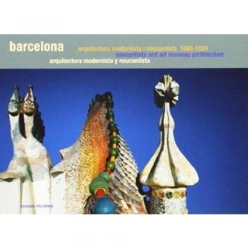 Barcelona. Arquitectura modernista i noucentista
