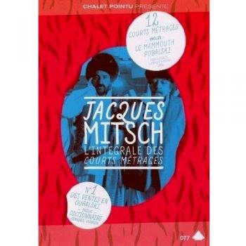 Jacques Mitsch : Les courts-métrages en intégralité