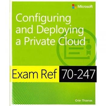 Exam Ref 70-247 Configuring and Deploying a Private Cloud