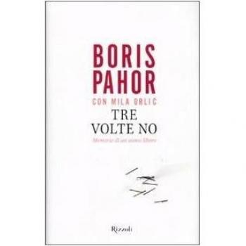 Tre volte no. Memorie di un uomo libero