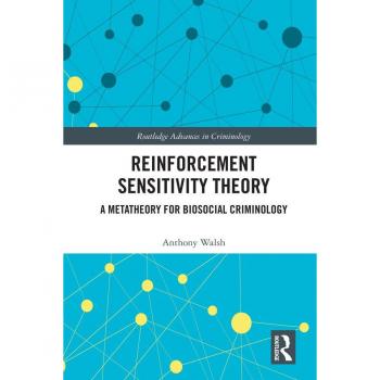 Vitalsource Technologies, Inc. Reinforcement Sensitivity Theory: A Metatheory for Biosocial Criminology