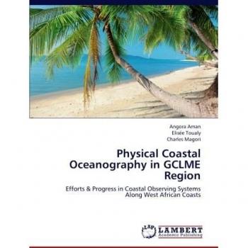 Physical Coastal Oceanography in GCLME Region: Efforts & Progress in Coastal Observing Systems Along West African Coasts