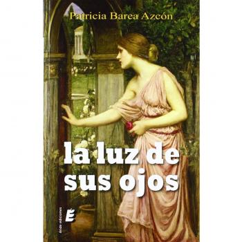 La luz de sus ojos