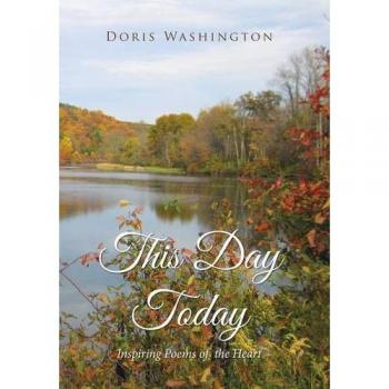 This Day Today: Inspiring Poems from the Heart