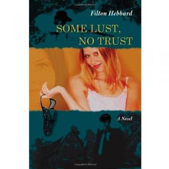 Some lust, no trust paperback