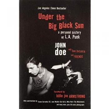 Under the Big Black Sun: A Personal History of L.A. Punk