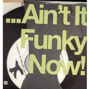 Ain't it funky now
