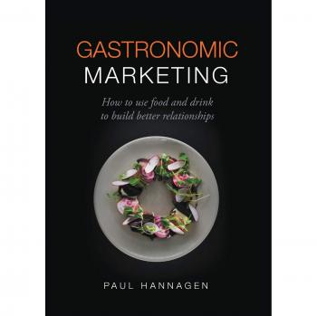 Gastronomic Marketing: How to use food and drink to build better relationships