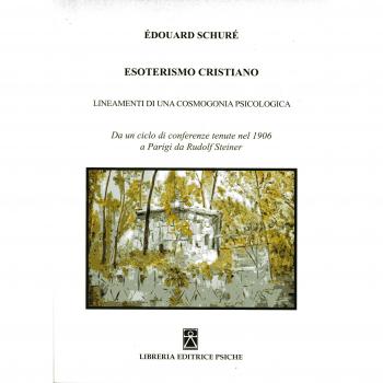 Esoterismo cristiano. Insegnamenti di una cosmologia psicologica