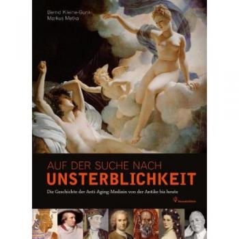 Bernd Kleine-Gunk Auf Der Suche Nach Unsterblichkeit