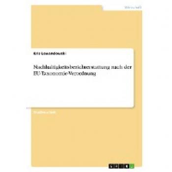 Nachhaltigkeitsberichterstattung nach der EU-Taxonomie-Verordnung