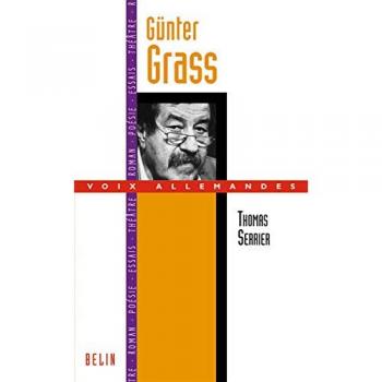 Günter Grass. Tambour battant contre l'oubli