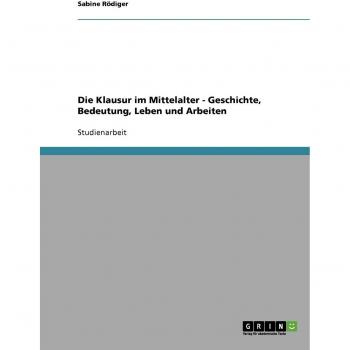 Rödiger, Sabine: Die Klausur im Mittelalter