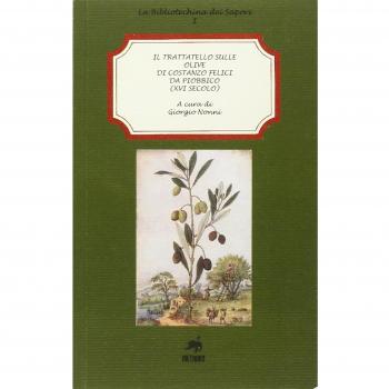 Il trattatello sulle olive di Costanzo Felici da Piobbico