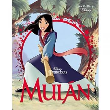 MULÁN (MIS CLÁSICOS DISNEY)