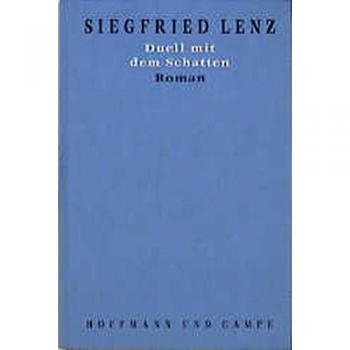 Siegfried Lenz Werkausgabe In Einzelbänden, 20 Bde., Bd.2, Duell Mit Dem Schatten