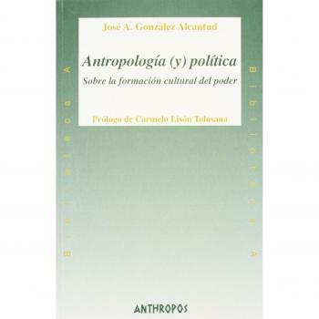 ANTROPOLOGIA Y POLITICA