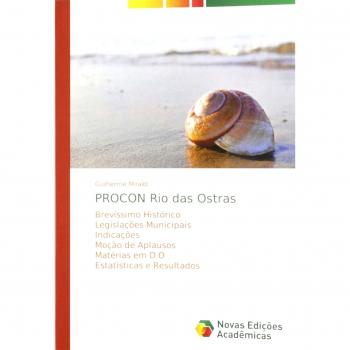 PROCON Rio das Ostras: Brevíssimo Histórico Legislações Municipais Indicações Moção de Aplausos Matérias em D.O Estatísticas e Resultados