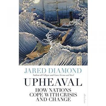 Upheaval: How Nations Cope with Crisis and Change