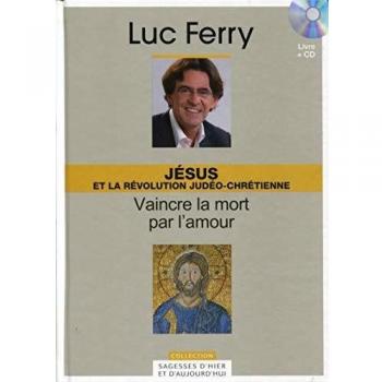Jésus et la révolution judéo-chrétienne : vaincre la mort par l'amour