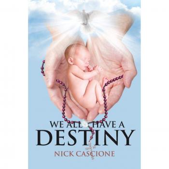 We All Have a Destiny