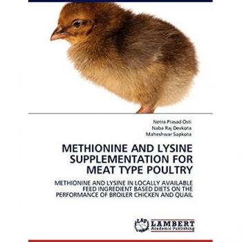 METHIONINE AND LYSINE SUPPLEMENTATION FOR MEAT TYPE POULTRY: METHIONINE AND LYSINE IN LOCALLY AVAILABLE FEED INGREDIENT BASED DIETS ON THE PERFORMANCE OF BROILER CHICKEN AND QUAIL