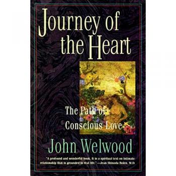 Journey of the Heart: The Path of Conscious Love