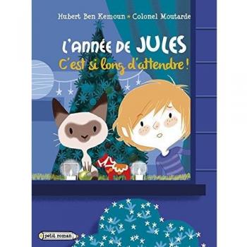 L'Annee De Jules C'est Si Long D'attendre