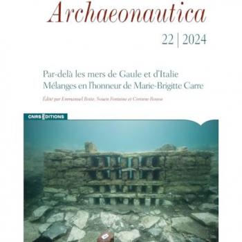Archaeonautica n.22 : Par-delà les mers de Gaule et d'Italie : Mélanges en l'honneur de Marie-Brigitte Carre