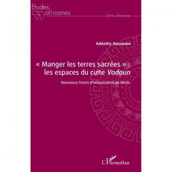 Manger les terres sacrées : les espaces du culte Vodoun