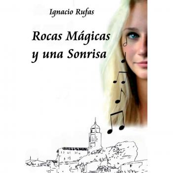 Rocas Mágicas y una Sonrisa