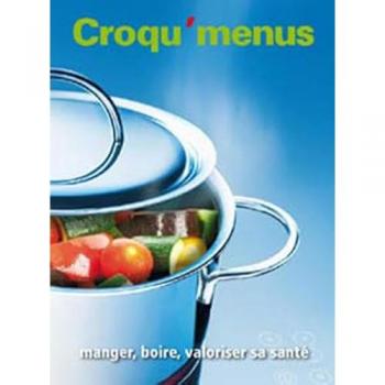 Groupe d'auteurs Croqu'Menus: Livre De L'Élève Manger, Boire, Valoriser Sa Santé