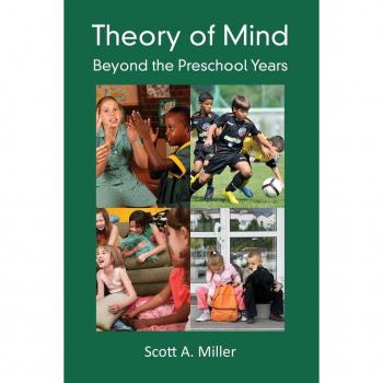 Miller, Scott A. Theory Of Mind: Beyond The Preschool Years