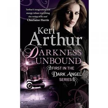 Darkness Unbound: Number 1 in series (Dark Angels)