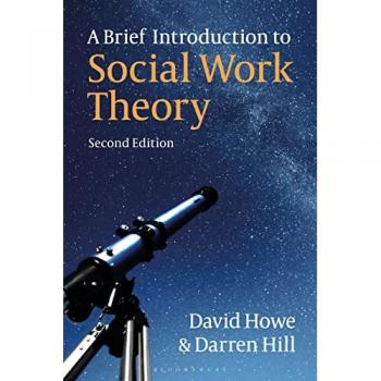 A Brief Introduction to Social Work Theory