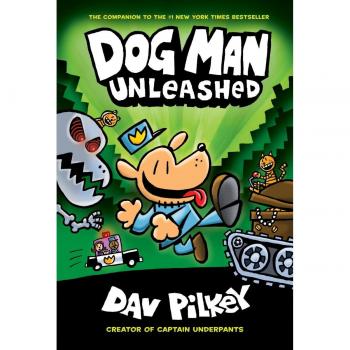 Dog Man Unleashed: Dog Man 2