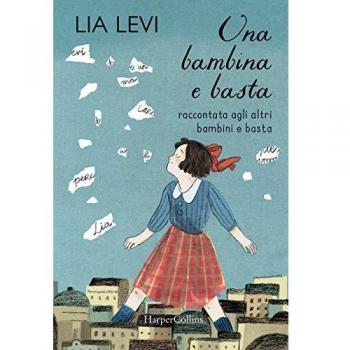 Una bambina e basta. Raccontata agli altri bambini e basta